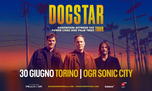 Ogr Sonic City Torino - Dogstar feat Keanu Reeves, domenica 30 giugno 2024